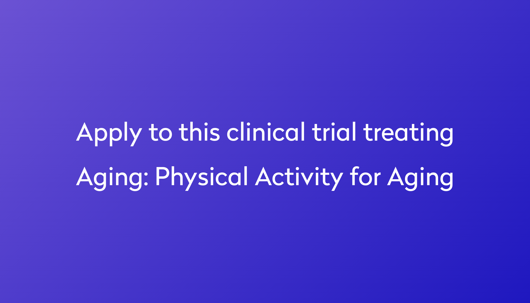 physical-activity-for-aging-clinical-trial-2023-power